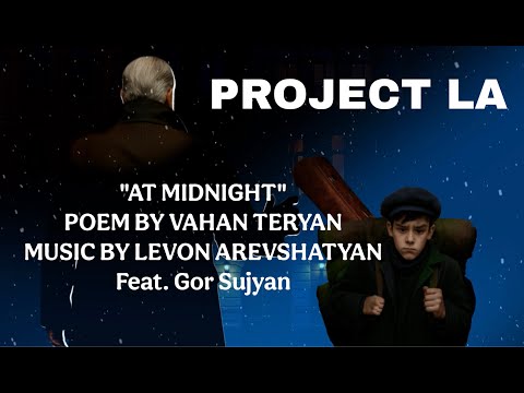 «Կեսգիշերին»․ Project LA-ի նոր երգը՝ Վահան Տերյանի խոսքերով